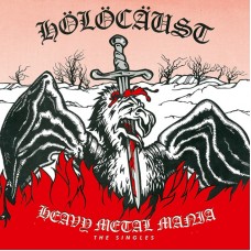 HOLOCAUST - Heavy Metal Mania-The Singles (2019) CD